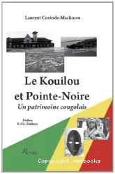 Le Kouilou et Pointe-Noire : un patrimoine congolais