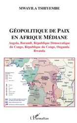 Géopolitique de paix en Afrique médiane