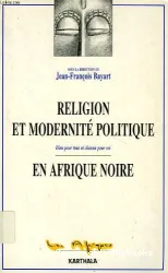 Religion et modernité politique en Afrique noire