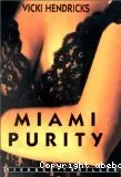 Miami purity