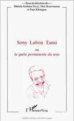 Sony Labou Tansi ou La quête permanente du sens