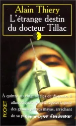 L'étrange destin du docteur Tillac