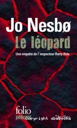 Le Léopard : une enquête de l'inspecteur Harry Hole
