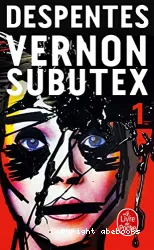 Vernon Subutex tome1 : roman