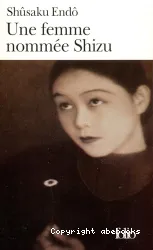 Une femme nommée Shizu