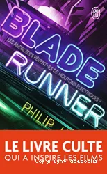 Blade runner : les androïdes rêvent-ils de moutons électriques ? : roman