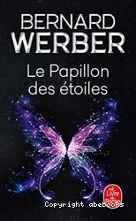 Le Papillon des étoiles : roman