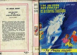 Les Jolivet et le cheval fantôme [Texte imprimé]
