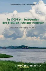La CICOS et l'intégration des États de l'Afrique centrale