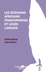 Les écrivains africains francophones et leurs langues