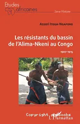 Les Résistants du bassin de l'Alima-Nkeni au Congo