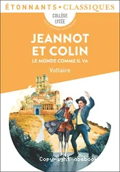 Le Monde comme il va ; Jeannot et Colin